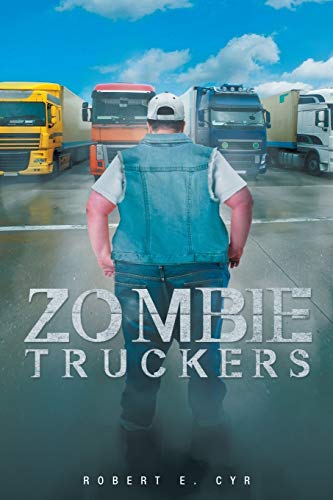 Stock image for Zombie Truckers for sale by Chiron Media