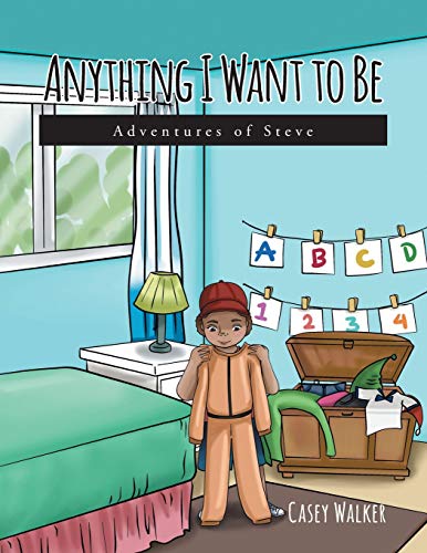 Beispielbild fr Anything I Want to Be: Adventures of Steve zum Verkauf von Buchpark