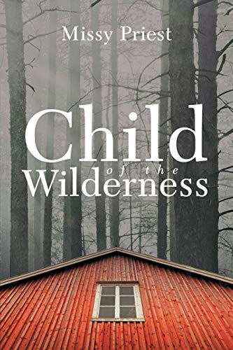 Beispielbild fr Child of the Wilderness zum Verkauf von Chiron Media