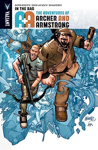 9781682151495: A&A: The Adventures of Archer & Armstrong Volume 1: In the Bag