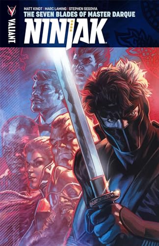 9781682152119: Ninjak Volume 6: The Seven Blades of Master Darque