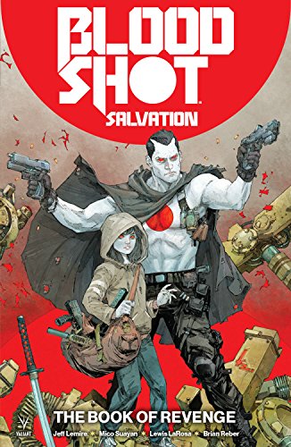 Beispielbild fr Bloodshot Salvation Vol. 1: The Book of Revenge zum Verkauf von Better World Books