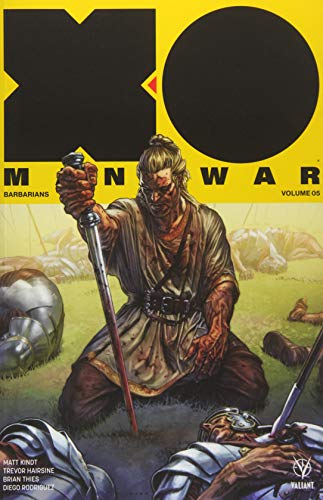 Imagen de archivo de X-O Manowar (2017) Volume 5: Barbarians a la venta por HPB Inc.