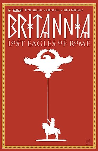 9781682152911: Britannia Volume 3: Lost Eagles of Rome (Britannia, 3)