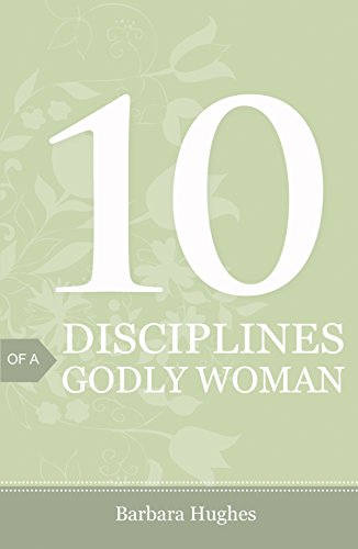 Imagen de archivo de 10 Disciplines of a Godly Woman Pack of 25 a la venta por PBShop.store US