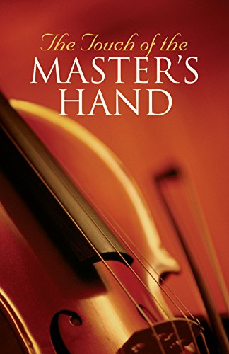 9781682162385: The Touch of the Master's Hand (Pack of 25) (Proclaiming the Gospel)