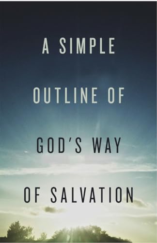 Beispielbild fr A Simple Outline of God's Way of Salvation (25-Pack) zum Verkauf von Blackwell's