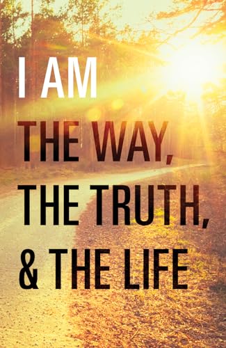 Stock image for I Am the Way, the Truth, and the Life (Redesign 25-Pack) for sale by Blackwell's