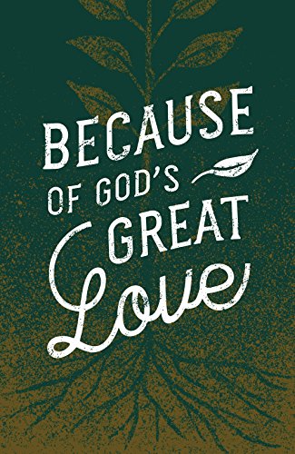 Imagen de archivo de Because of God's Great Love a la venta por PBShop.store US