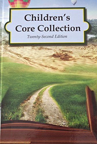 Stock image for Children's Core Collection 22nd ed. Volume 1 - Nonfiction & Easy Books for sale by HPB-Ruby