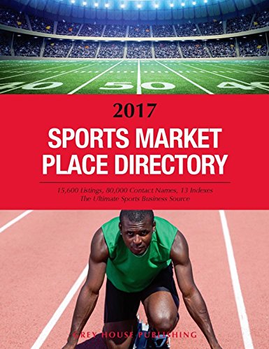Beispielbild fr Sports Market Place Directory, 2017: Print Purchase Includes 1 Year Free Online Access zum Verkauf von dsmbooks