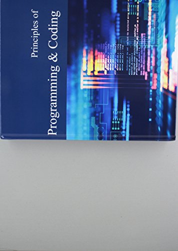 Stock image for Principles of Programming & Coding: Print Purchase Includes Free Online Access for sale by ThriftBooks-Dallas