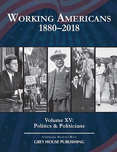 Beispielbild fr Working Americans, 1880-2018: Politics & Politicians zum Verkauf von Powell's Bookstores Chicago, ABAA