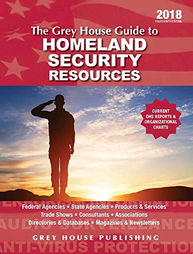 9781682177594: The Grey House Homeland Security Directory, 2018: Print Purchase Includes 1 Year Free Online Access