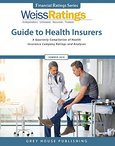 Stock image for Weiss Ratings Guide to Health Insurers, Summer 2018 (Financial Ratings Series) for sale by Irish Booksellers
