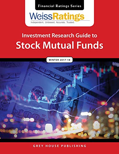 Imagen de archivo de Weiss Ratings Investment Research Guide to Stock Mutual Funds, Winter 17/18 a la venta por Better World Books