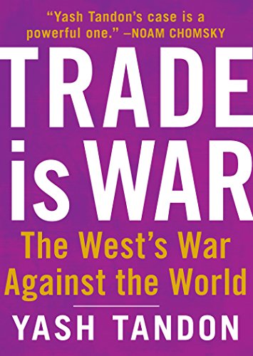 Beispielbild fr Trade is War: The West's War Against the World zum Verkauf von WorldofBooks