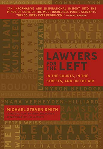 Stock image for Lawyers for the Left: In the Courts, In the Streets, and On the Air for sale by Irish Booksellers