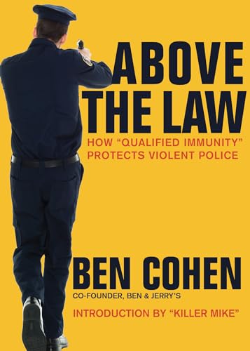Imagen de archivo de Above the Law: How Qualified Immunity Protects Violent Police a la venta por Zoom Books Company