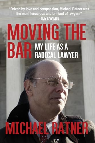 Stock image for Moving the Bar: My Life as a Radical Lawyer for sale by Dream Books Co.