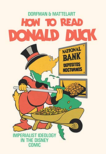 9781682193112: How to Read Donald Duck: Imperialist Ideology in the Disney Comics