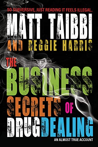 Stock image for The Business Secrets of Drug Dealing An Almost True Account for sale by Lakeside Books