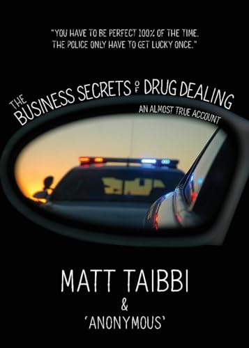 Beispielbild fr The Business Secrets of Drug Dealing: An Almost True Account zum Verkauf von Monster Bookshop