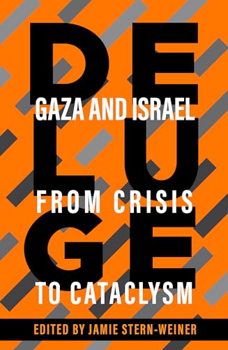 9781682196199: Deluge: Gaza and Israel from Crisis to Cataclysm
