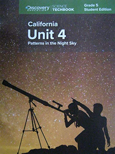Stock image for Science Techbook Grade 5 California Unit 4: Patterns in the Night Sky Student Edition for sale by ThriftBooks-Dallas