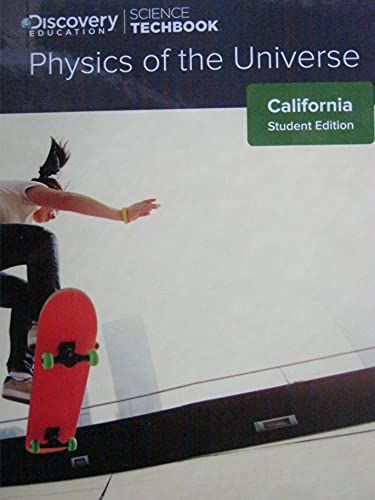 Imagen de archivo de Discovery Education Science Techbook Physics of the Universe California Student Edition a la venta por Books From California