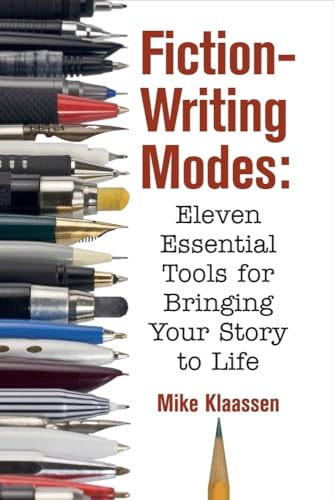 Stock image for Fiction-Writing Modes: Eleven Essential Tools for Bringing Your Story to Life for sale by ThriftBooks-Dallas