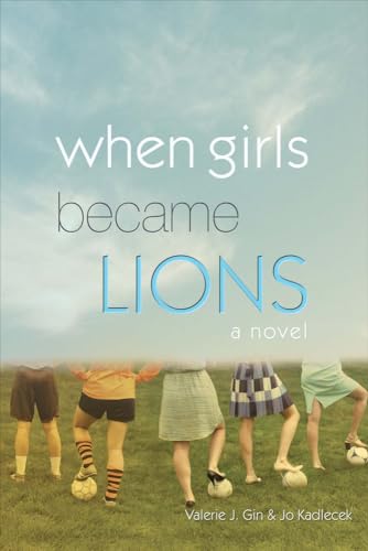 Stock image for When Girls Became Lions for sale by ThriftBooks-Atlanta