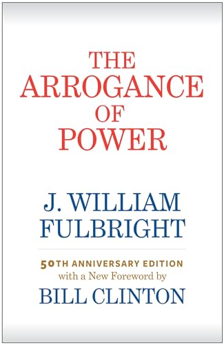 9781682260708: The Arrogance of Power