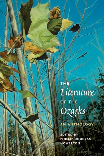 Imagen de archivo de The Literature of the Ozarks: An Anthology (Ozarks Studies) a la venta por A Team Books