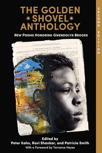 Imagen de archivo de The Golden Shovel Anthology: New Poems Honoring Gwendolyn Brooks a la venta por HPB Inc.