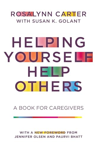 Beispielbild fr Helping Yourself Help Others: A Book for Caregivers zum Verkauf von GF Books, Inc.