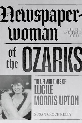 Beispielbild fr Newspaperwoman of the Ozarks zum Verkauf von Blackwell's