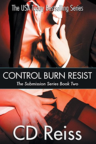 9781682300190: Control Burn Resist - Books 4-6: Submission Series Book Two