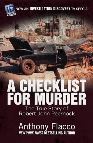 

A Checklist for Murder: The True Story of Robert John Peernock