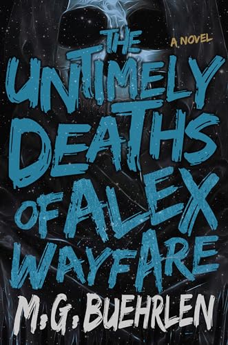 9781682300589: The Untimely Deaths of Alex Wayfare [Idioma Ingls]