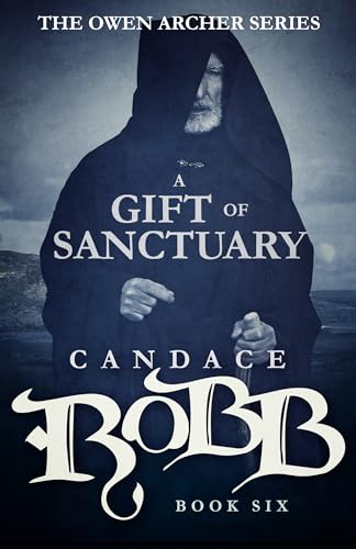 9781682301067: A Gift of Sanctuary: The Owen Archer Series - Book Six: 6