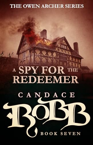 9781682301074: A Spy for the Redeemer: The Owen Archer Series - Book Seven: 7