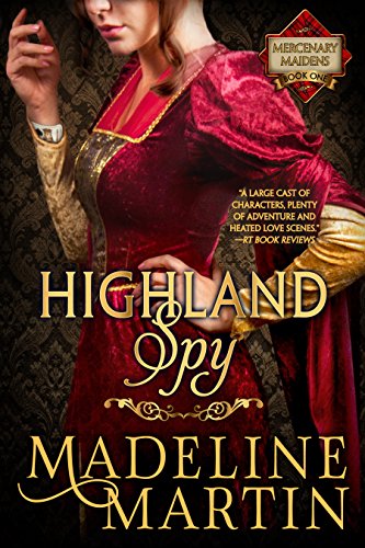 Stock image for Highland Spy: Mercenary Maidens - Book One (The Mercenary Maidens Series) for sale by SecondSale