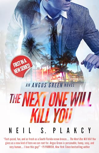 Stock image for The Next One Will Kill You : An Angus Green Novel for sale by Better World Books