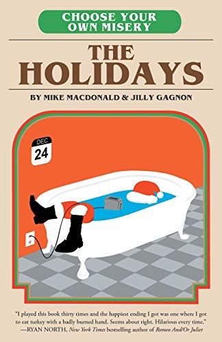 Imagen de archivo de Choose Your Own Misery: The Holidays a la venta por Better World Books