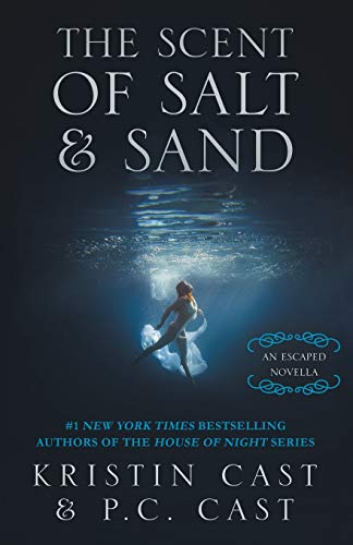 Stock image for The Scent of Salt & Sand: An Escaped Novella (The Escaped Series, 2.5) for sale by SecondSale
