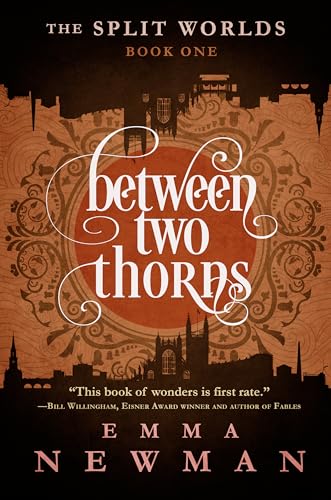 Beispielbild fr Between Two Thorns: The Split Worlds - Book One (The Split Worlds, 1) zum Verkauf von Wonder Book