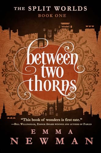 

Between Two Thorns: The Split Worlds - Book One (The Split Worlds, 1)