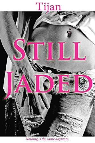 9781682304945: Still Jaded: Jaded Series, Book 2 (Jaded Series, 2)