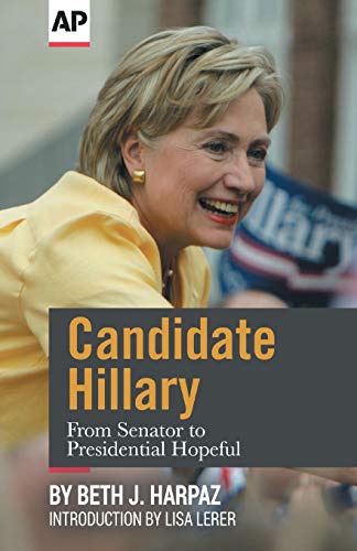 Stock image for Candidate Hillary: From Senator to Presidential Hopeful for sale by Lakeside Books